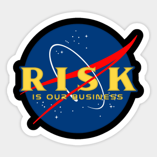 Risk Is Our Business - NASA MASHUP Sticker